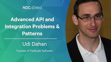 Advanced API and Integration Problems & Patterns - Udi Dahan - NDC Oslo 2022