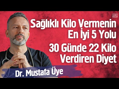 Sağlıklı Kilo Vermenin En İyi 5 Yolu - 30 Günde 22 Kilo Verdiren Diyet - Oruç