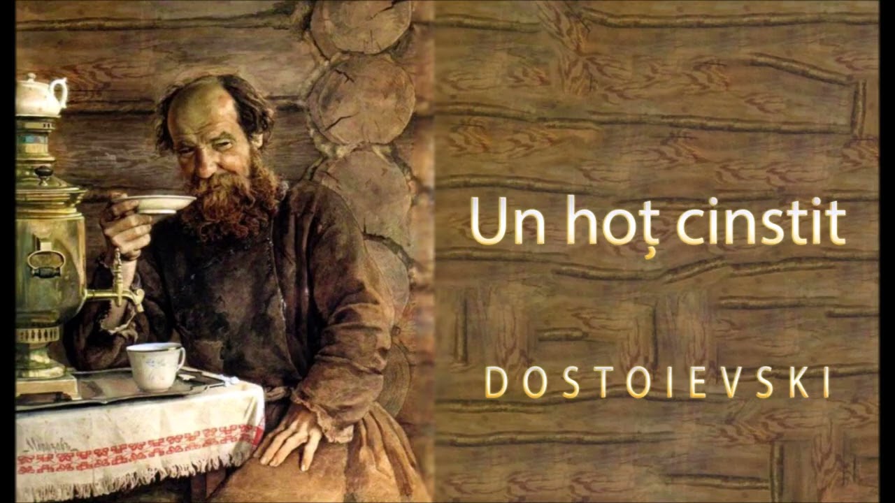 Un hoț cinstit - de F. M. Dostoievski