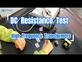 Dc resistance test of high frequency transformers  1