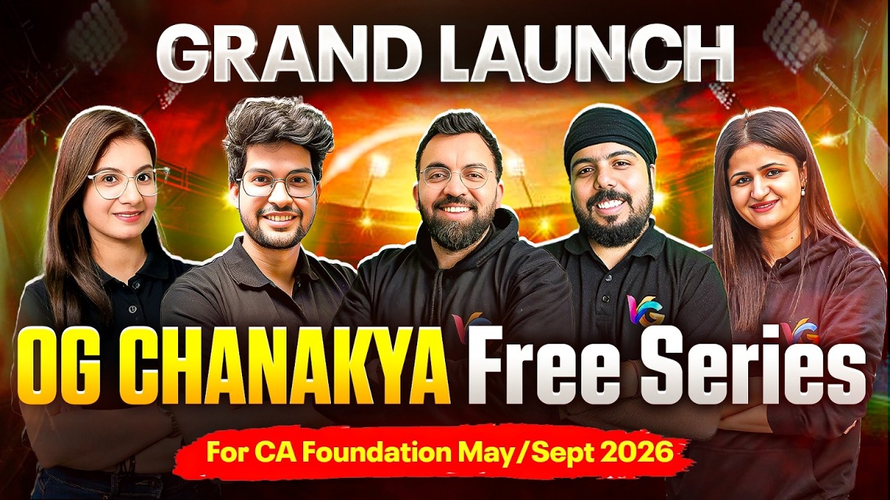 OG Chanakya Free Series Launch🚀 For CA Foundation May/Sept 2026 🔥 | CA by VC Gurukul