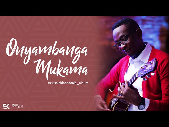 Onyambanga Mukama Official Audio class=
