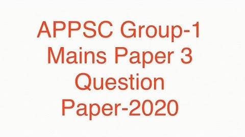 APPSC Group 1 Mains Question Paper | Paper 3
