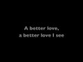 Better Love - Lyrics - Drew and Ellie Holcomb