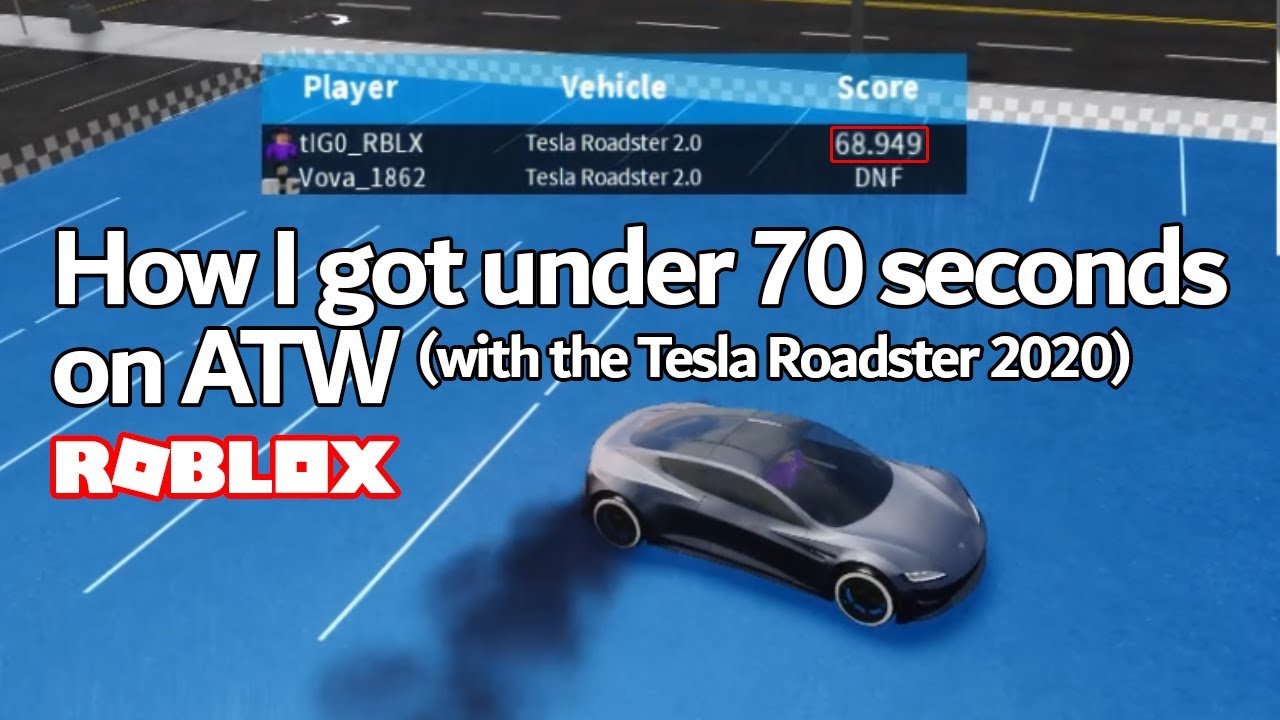 How To Get Under 70 Seconds On Around The World With The Tesla Roadster 2 0 Roblox Vehicle Sim Youtube - how i got 70 000 000 in vehicle simulator roblox youtube