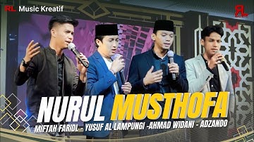 NURUL MUSTHOFA - Miftah Faridl - Yusuf Al Lampungi -Ahmad Widani - Adzando ( Live Music )
