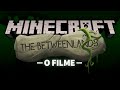 MINECRAFT SUBMUNDO (BETWEENLANDS) - O FILME