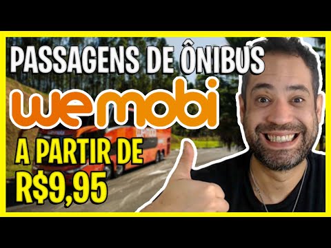 WEMOBI PASSAGENS DE ÔNIBUS MUITO BARATAS A R$9,95! ACABA AMANHA!