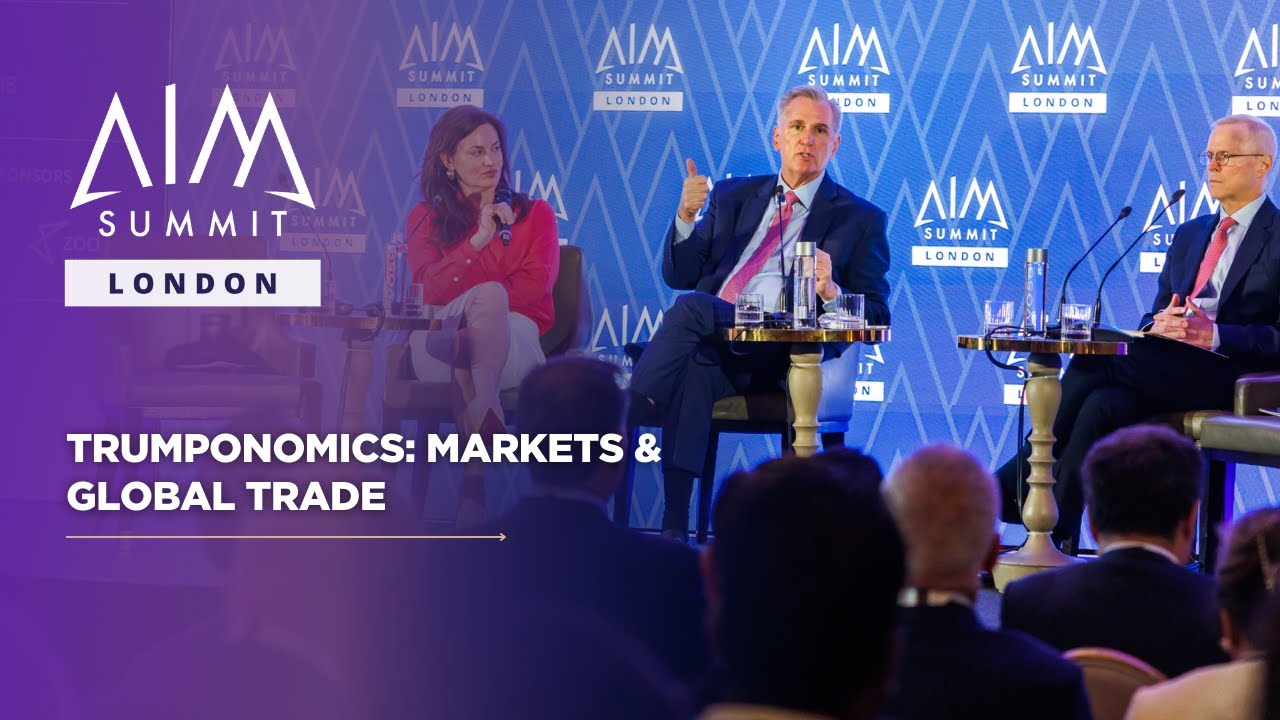Trumponomics: Markets & Global Trade  | AIM Summit London 2025
