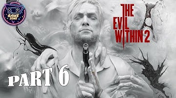 The Evil Within 2 Gameplay Walkthrough Part 6 PC - No Commentary (FULL GAME)