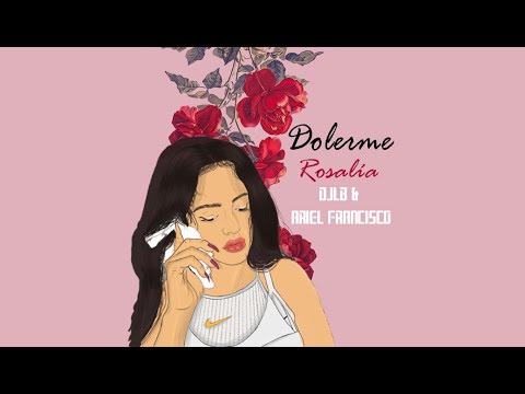 Rosalía - Dolerme