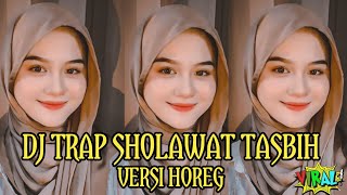 Dj Trap Sholawat Tasbih Versi Horeg Slow  Basscocok Buat Cek Sound