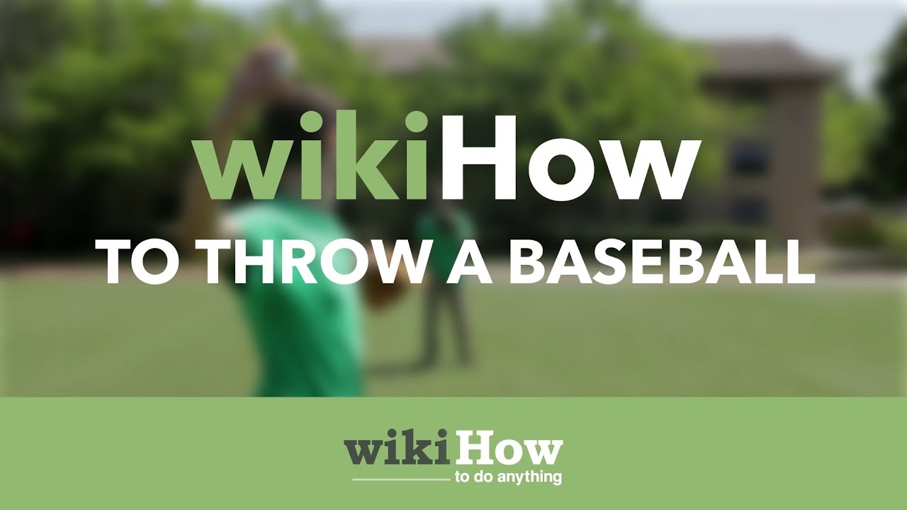 How to Throw a Baseball YouTube