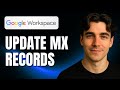How To Update MX Records For Business Gmail In Google Workspace Tutorial 2025 