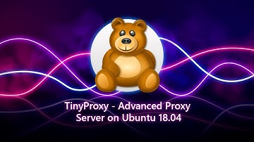 TinyProxy - Advanced Proxy Server on Azure Market for Ubuntu 18.04