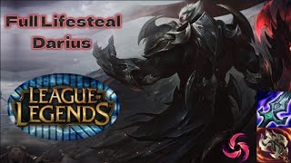 League Of Legends: Full Lifesteal Darius