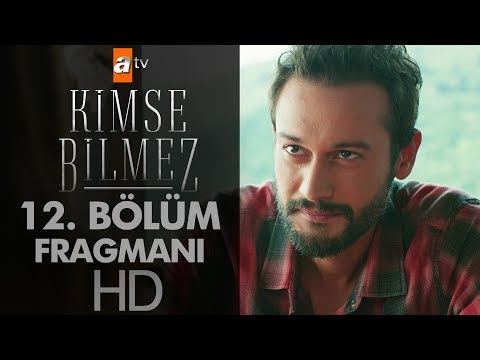 Kimse Bilmez 12. Bölüm Fragmanı