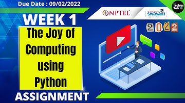 NPTEL The Joy of Computing using Python Week 1 Quiz Assignment Solutions | January 2022 | IIT Ropar
