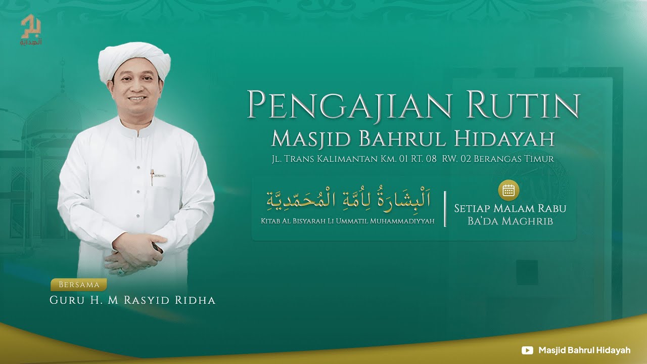 PENGAJIAN RUTIN GURU H.M RASYID RIDHA  - MASJID BAHRUL HIDAYAH | 4 NOVEMBER 2025
