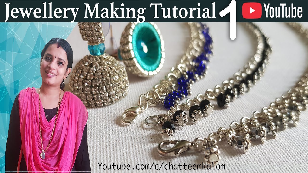 Jewellery Making Tutorial Part1 ജ്വല്ലറി മേക്കിങ് ലൂടെ കാശുണ്ടാക്കാം Detailed Class