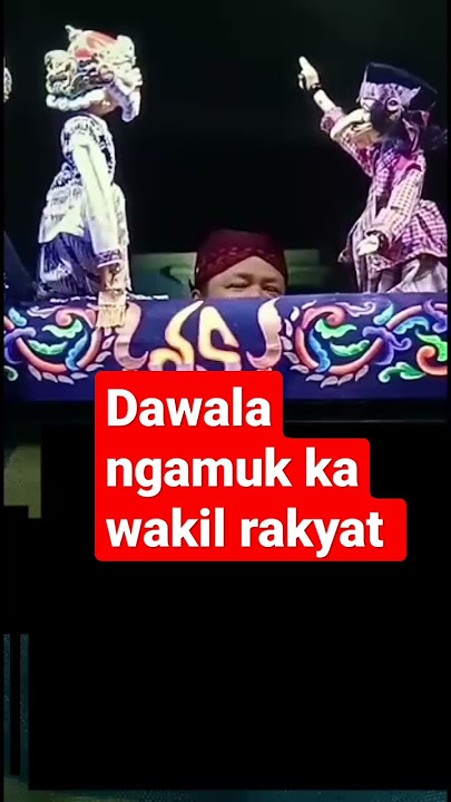 dawala ngamuk ka wakil rakyat#shot #wayanggolek