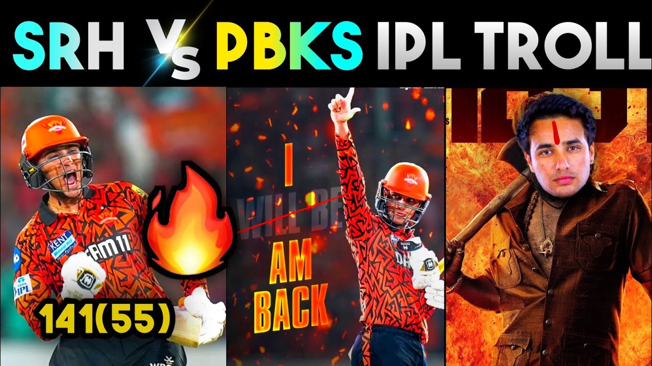 SRH VS PBKS IPL MATCH TROLL 🔥🥵 | ABHISHEK SHARMA 141🥵 HEAD | IPL HIGHLIGHTS | IPL TROLLS TELUGU