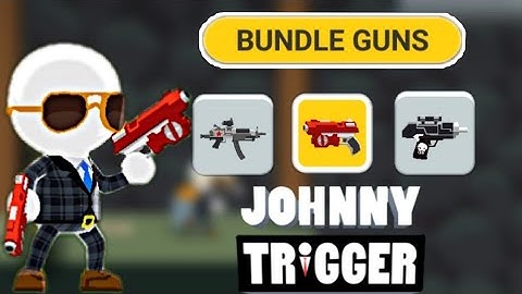 Johnny trigger bundle guns New update Gameplay v1.8.6