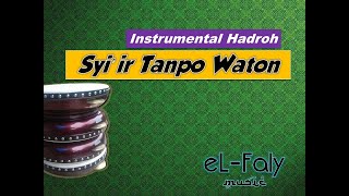 Syi'ir Tanpo waton Karaoke Musik Hadroh tanpa Vokal