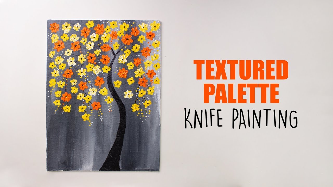 Textured Palette Knife Painting Home Decor YouTube