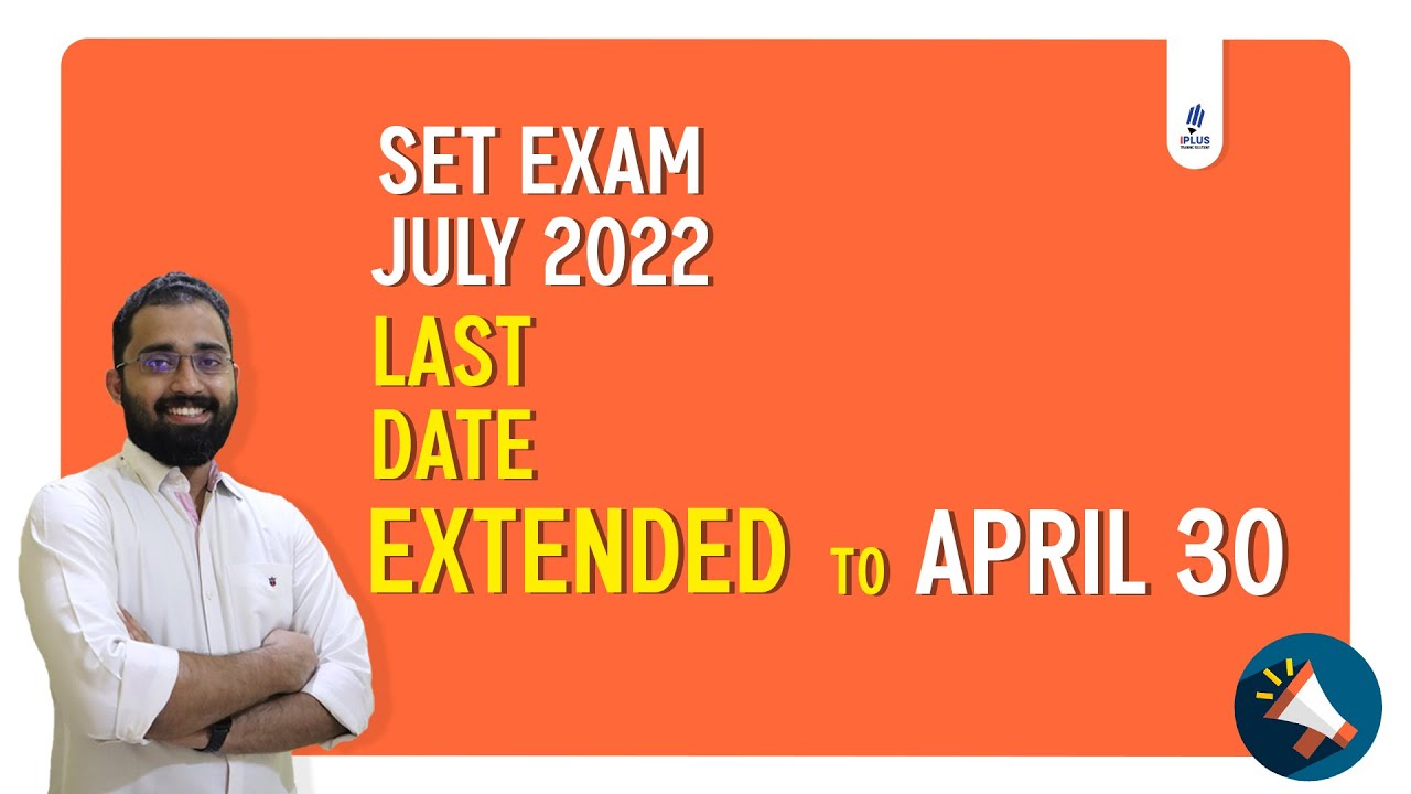 SET Exam July 2022 Date Change Notification