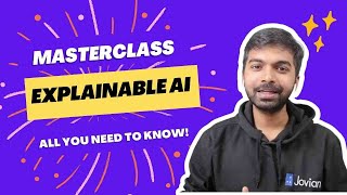 A Guide to Explainable AI | Artificial Intelligence Masterclass for Beginners