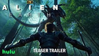 Alien Earth Teaser Trailer 2025 Hulu