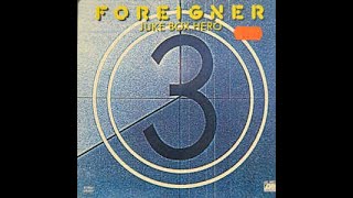 Foreigner -- Juke Box Hero