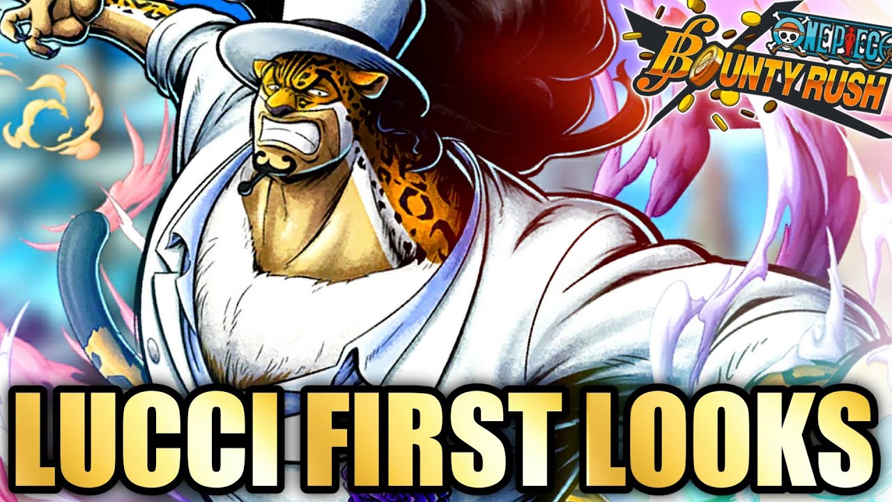 Cp0 Lucci Gameplay First Looks Hes An Absolute Beast One Piece Bounty Rush Opbr Youtube