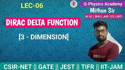 DIRAC DELTA FUNCTION -3D || EMT -(LEC-06) || CSIR NET|| GATE || JEST || TIFR