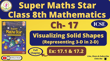Ch- 17 Visualizing Solid Shapes | Class 8th ICSE | Super Maths Star | Ex: 17.1 & 17.2