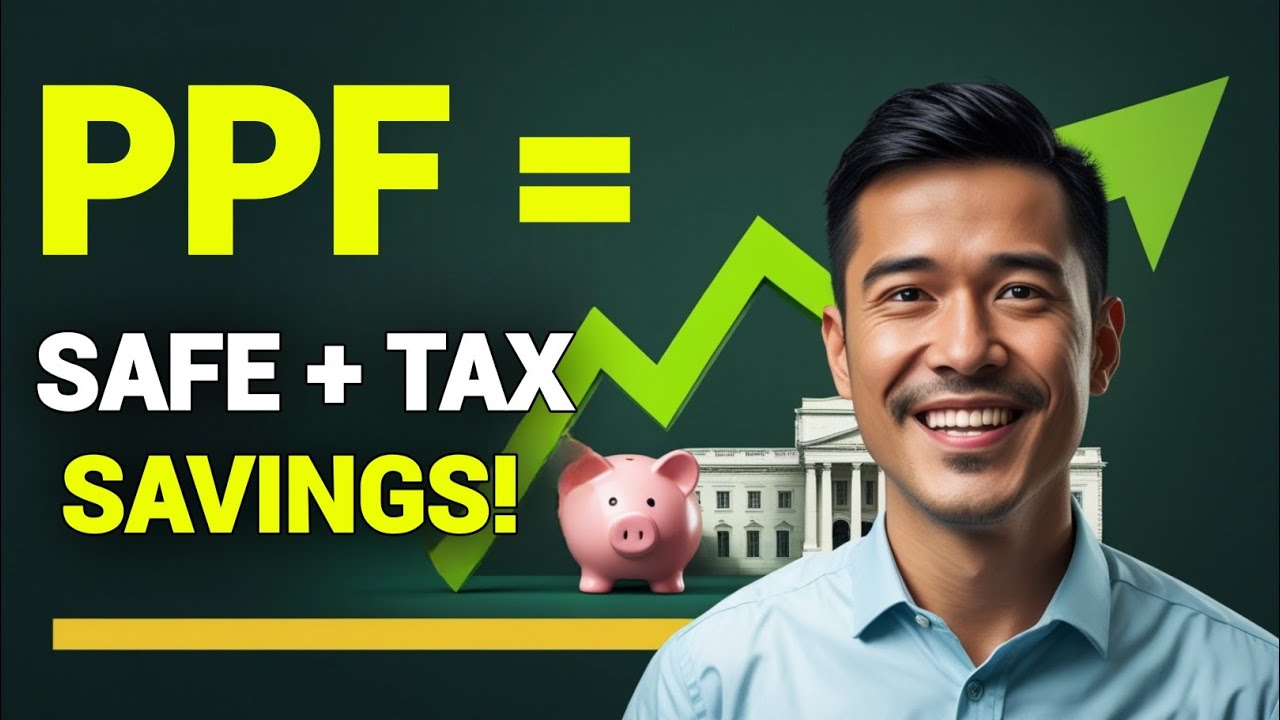 PPF Explained: Safe Investment with Tax Benefits| Public Provident Fund ...