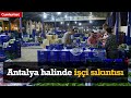 Antalya halinde işçi sıkıntısı