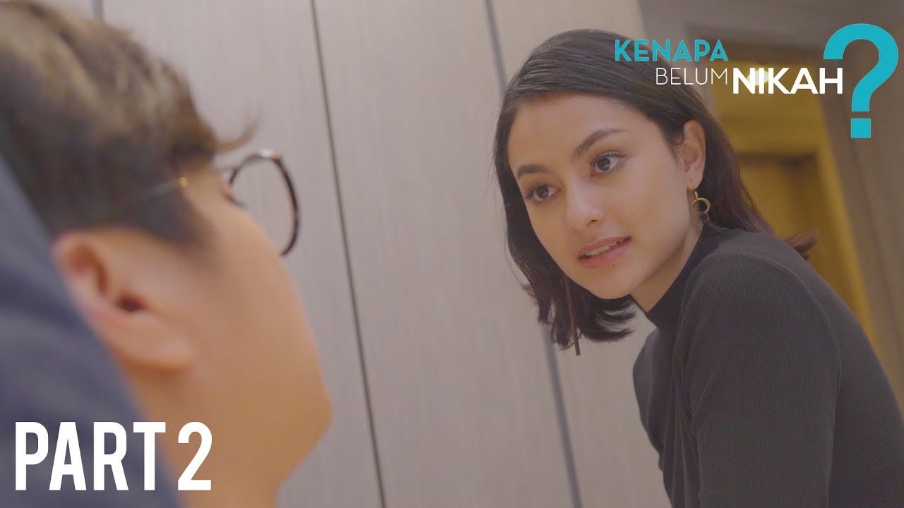 [KENAPA BELUM NIKAH?] EPS 1 PART 2 - APAKAH AKU PELAKOR?