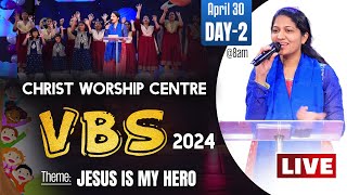 Online VBS - 2024 | #Live | 30th April | Day - 02 | Mrs Blessie Wesly | Christ Worship Centre