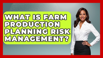 What Is Farm Production Planning Risk Management? | Farm Wealth Network News