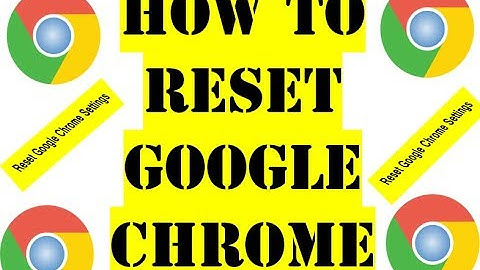 How to Reset Google Chrome to Default Settings In windows 8 , 8.1, 10