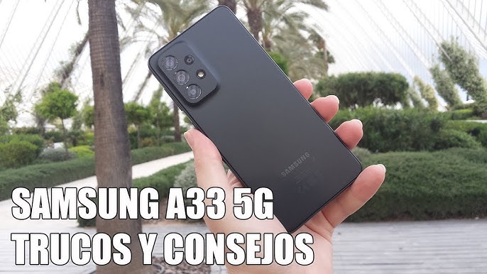 Samsung Galaxy A33 5G: un buen móvil de gama media con el seductor estilo  Samsung