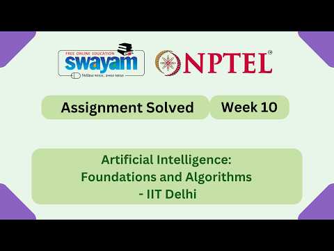Artificial Intelligence Foundations and Algorithms Week 10 | NPTEL 2026 #nptel2026 #myswayam #nptel