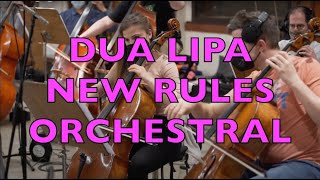 DUA LIPA - NEW RULES (Matthew Sheeran Orchestral Cover)