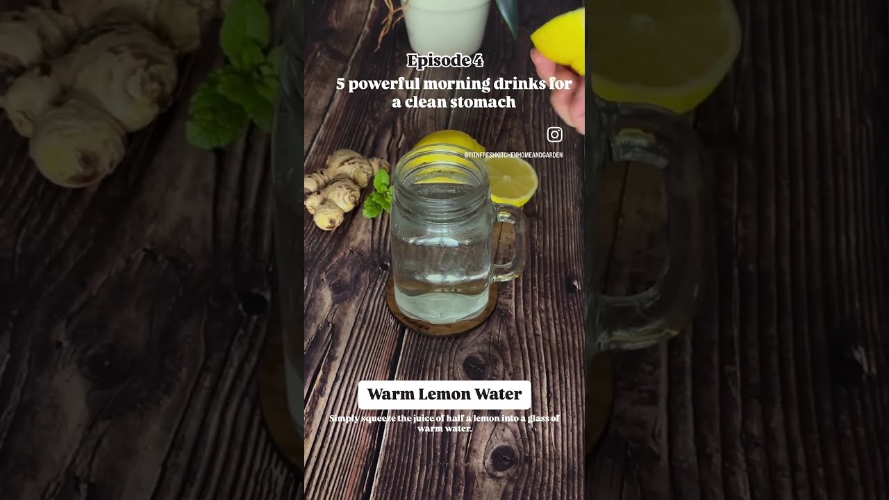 5 Powerful Morning Drinks For A Clean Stomach And Boosted Digestion Episode 4 Warmlemonwater
