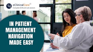 Streamline Hospital Operations with eClinicalCare's In-Patient Software.
