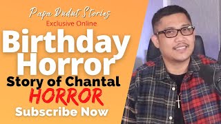 CHANTAL | PAPA DUDUT STORIES HORROR