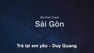 Video thumbnail of "Trả lại em yêu - Duy Quang."