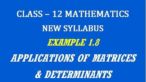 TN 12th Maths / Applications of Matrices & Determinants  / Example 1.8